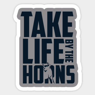 Take Life by the Horns Sticker